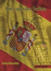 Hinter spanischen Gardinen （2016. 212 S. 212 mm）