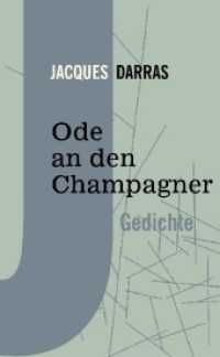 Ode an den Champagner : Gedichte （2018. 154 S. 21 cm）