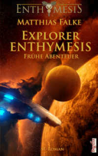 Explorer ENTHYMESIS : Frühe Abenteuer (Enthymesis 2.1) （NED. 2012. 336 S. 12 x 19 cm）