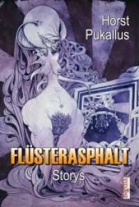 Flüsterasphalt : Storys (fantastic episodes 10) （NED. 2014. 144 S. 11.5 x 17 cm）