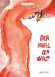 Der Nabel der Welt （2013. 112 S. farb. Comics. 24 cm）