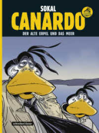 Inspektor Canardo - Der alte Erpel und das Meer (Inspektor Canardo Bd.22) （2014. 48 S. 48 Farbabb. 300 mm）