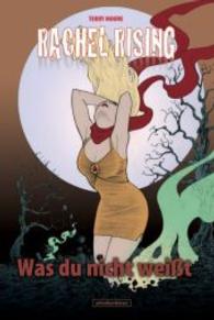 Rachel Rising - Was du nicht weißt (Rachel Rising 6) （2016. 128 S. Comics. 25 cm）