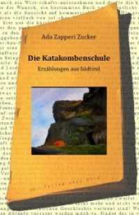 Die Katakombenschule : Erzählungen aus Südtirol （2., NED. 2012. 248 S. 21.6 cm）