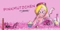 Pinkmützchen （1. Aufl. 2015. 64 S. Comicstrips, durchgehend farbig. 14.5 x 29.5 cm）