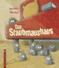 Das Staubmaushaus （3. Aufl. 2018. 34 S. m. zahlr. bunten Bild. 24 cm）