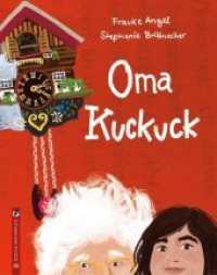 Oma Kuckuck : Ausgezeichnet: KIMI-Siegel für Vielfalt in Kinder- und Jugendbücher 2020, 2020. （2020. 34 S. durchgehend illustriert, durchgehend farbig. 27 cm）