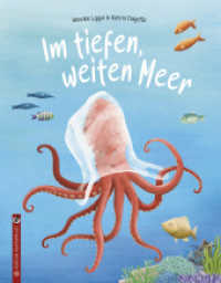 Im tiefen, weiten Meer （2. Aufl. 2023. 34 S. durchgehend illustriert, durchgehend farbig. 27.5）