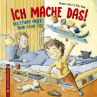 Ich mache das! : Der etwas andere Papa-Leon-Tag. Bilderbuch... （2024. 34 S. durchgehend illustriert, durchgehend farbig. 21 cm）