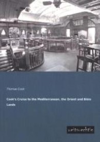 Cook's Cruise to the Mediterranean, the Orient and Bible Lands