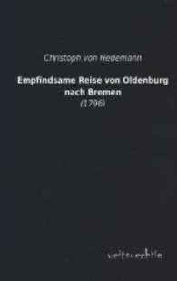 Empfindsame Reise Von Oldenburg Nach Bremen