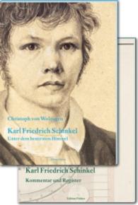 Karl Friedrich Schinkel, 2 Teile : Unter dem bestirnten Himmel （2016. 880 S. 120 Abb. 24 cm）