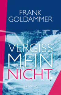 Vergissmeinnicht （2024. 378 S. 21 cm）