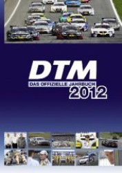 DTM - das offizielle Jahrbuch 2012 （Neuausg. 2012. 112 S. 350 Abb. 33 cm）
