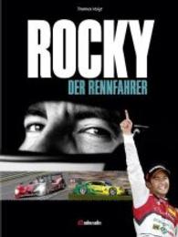 ROCKY - DER RENNFAHRER （Neuausg. 2014. 176 S. m. 200 Farbfotos. 28 cm）