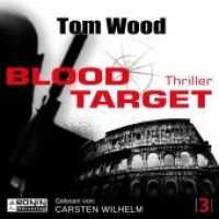 Blood Target, 2 MP3-CDs : 844 Min.. Lesung.Ungekürzte Ausgabe (Tesseract 3) （2013. 12.4 x 14.2 cm）