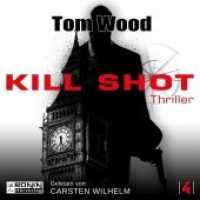 Kill Shot, 2 MP3-CDs : 814 Min.. Lesung.Ungekürzte Ausgabe (Tesseract 4) （2015. 12.4 x 14.2 cm）