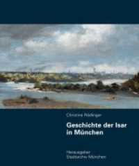 Geschichte der Isar in München, m. 1 DVD-ROM （1. Aufl. 2012. 312 S. 381 großformatige Abbildungen in Farbe, 3）