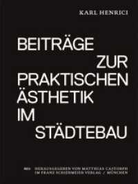 Beiträge zur praktischen Ästhetik im Städtebau （Nachdr. d. Originalausgabe v. 1904. 2018. 280 S. 62 Abb. 16 cm）