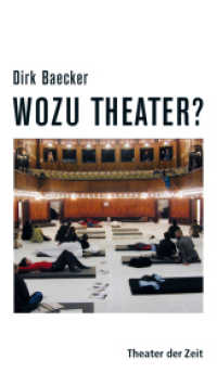 Wozu Theater? (Recherchen 99) （2013. 204 S. 24 cm）