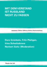 Mit dem Verstand ist Russland nicht zu fassen (Edition Stiftung Schloss Neuhardenberg 17) （2012. 56 S. 148 cm）