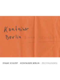 Einar Schleef. Kontainer Berlin : Zeichnungen (Außer den Reihen) （2013. 144 S. 27 cm）