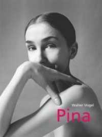 Pina : - deutschsprachige Ausgabe （2013. 136 S. Abb. im Duoton-Kunstdruckverfahren gedruckt. 27.5 cm）