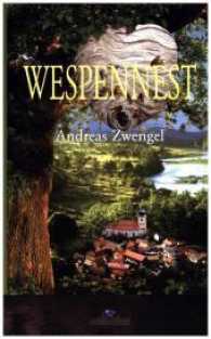 Wespennest （2014. 250 S. 24 cm）