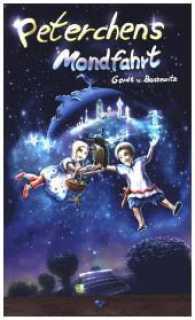 Peterchens Mondfahrt （2014. 137 S. m. Ausmalbildern u. Daumenkino. 18 cm）