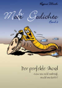 Meehr Gedichte Bd.2 : Der perfekte Mord - Was uns nicht umbringt, macht uns härter. Aus dem Leben gegriffen （2012. 160 S. 5 Abb. 21 cm）
