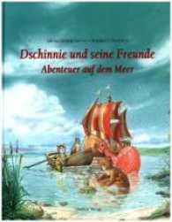 Dschinnie und seine Freunde - Abenteuer auf dem Meer : Die Fünf Elemente im Leben von Kindern （2017. 40 S. m. 31 farb. Illustr. 27 cm）