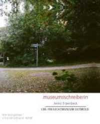 Museumsschreiber NRW 5 : LWL-Freilichtmuseum Detmold (Museumsschreiber NRW Bd.5) （2013. 56 S. 16 Abb. 16 cm）
