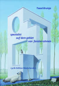 spezialist auf dem gebiet von fensterrahmen : Gedichte （2016. 90 S. 210 mm）