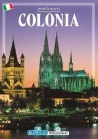 Colonia : Köln Bildband - italienisch (piBoox on tour) （2013. 72 S. 150 Abb. 24 cm）