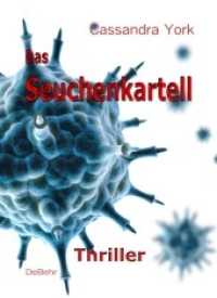 Das Seuchenkartell - Thriller : Thriller （2012. 590 S. 21 cm）