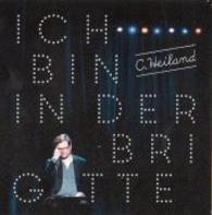 Ich bin in der Brigitte, 2 Audio-CDs : Live in Berlin （2015. 165 x 133 mm）