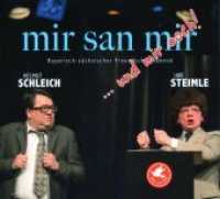 Mir san mir...und mir ooch!, Audio-CD : Ein Bayrisch-sächsischer Freundschaftsabend. 71 Min. （2016. 12.5 x 14 cm）