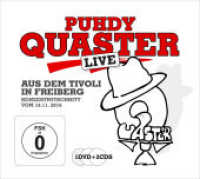 Puhdy Quaster live aus dem Tivoli in Freiberg, 2 Audio-CDs + 1 DVD (Sonderedition) : Konzertmitschnitt vom 18.11.2016. 109 Min. （2017. 141 x 127 mm）