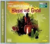 Hänsel und Gretel, Audio-CD : Oper erzählt als Hörspiel mit Musik. 68 Min. (Oper erzählt als Hörspiel) （2014. 125x142 mm）
