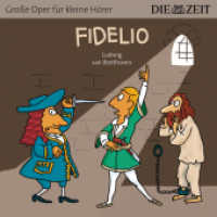 Fidelio, 1 Audio-CD : 40 Min. (Amor Reihe Große Oper für kleine Hörer (ZEIT-Edition)) （Beil: Booklet. 125 x 140 mm）