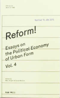 Reform! : Essays on the Political Economy of Urban Form (Essays on the Political Economy of Urban Form 4) （2015. 152 S. 58 Abb. 17.4 cm）