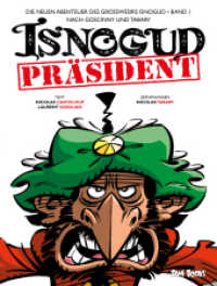 Präsident Isnogud (Die neuen Abenteuer des Großwesirs Isnogud, Band 1) (Die neuen Abenteuer des Großwesirs Isnogud 1) （Neuausg. 2015. 48 S. farb. Comics. 29 cm）