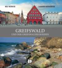 Bildband Greifswald : und der Greifswalder Bodden （2023. 136 S. 1 Farbzeichn., 84 Farbfotos. 225 mm）