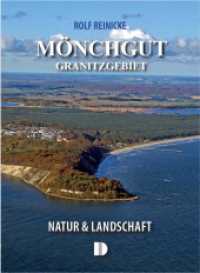 Mönchgut und das Granitzgebiet : Natur & Landschaft （2025. 80 S. 40 Farbfotos. 210 mm）