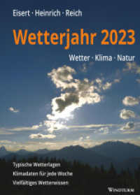 Wetterjahr 2023 : Wetter - Klima - Natur （2022. 176 S. 140 Abb. 23 cm）
