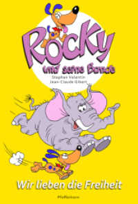 Rocky und seine Bande, Bd. 2: Wir lieben die Freiheit (Rocky und seine Bande 2) （1., Auflage. 2013. 48 S. 17 cm）