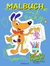 Rocky und seine Bande - Malbuch mit Rocky : Malbuch (Rocky und seine Bande) （2015. 12 S. 12 Illustr. 21 x 29 cm）