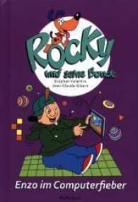 Rocky und seine Bande - Enzo im Computerfieber (Rocky und seine Bande Bd.8) （2017. 48 S. m. Illustr. 11.5 x 17 cm）