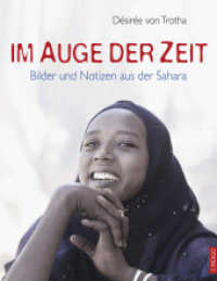 Im Auge der Zeit : Bilder und Notizen aus der Sahara （1. Aufl. 2015. 192 S. m. zahlr. meist farb. Fotos u. 1 Übers.-Kte）