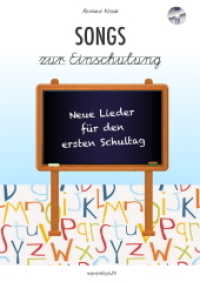 Songs zur Einschulung, m. Audio-CD : Neue Lieder für den ersten Schultag （2. Aufl. 2014. 32 S. m. Noten. 29.7 cm）